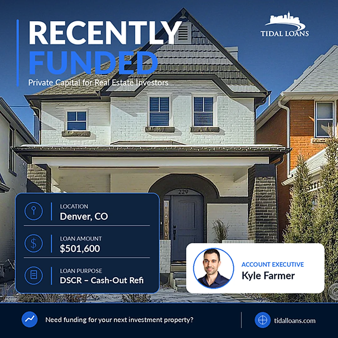 Recently funded Tidal Loans DSCR cash-out refinance in Denver, Colorado — $501,600 low-LTV loan on a single-family rental